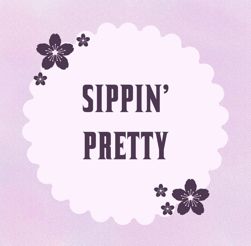 Sippin' Pretty Collection